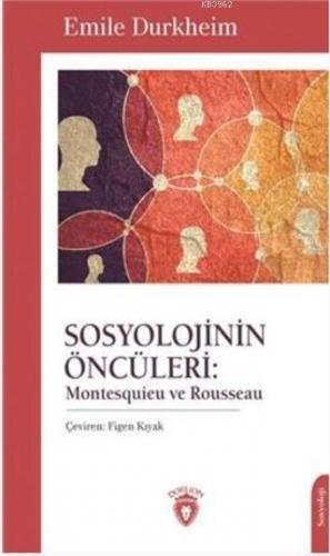 Sosyolojinin Öncüleri | Emile Durkheim | Dorlion Yayınevi