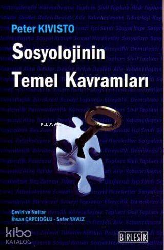 Sosyolojinin Temel Kavramları | Peter Kivisto | Birleşik Kitabevi