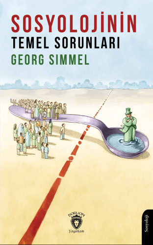 Sosyolojinin Temel Sorunları | Georg Simmel | Dorlion Yayınevi