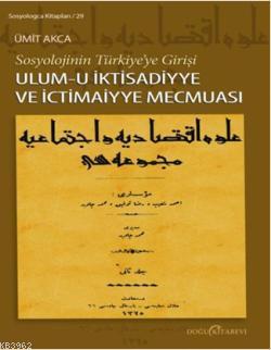 Sosyolojinin Türkiyeye Girişi; Ulum-i İktisadiyye ve İctimaiyye Mecmua