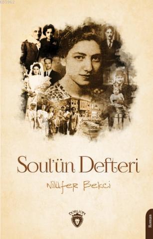 Soul'ün Defteri | Nilüfer Bekçi | Dorlion Yayınevi