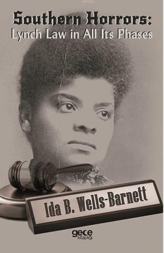 Southern Horrors : Lynch Law In All Its Phases | Ida B. Wells-Barnett 