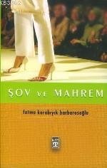 Şov ve Mahrem | Fatma Karabıyık Barbarosoğlu | Timaş Yayınları