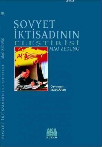 Sovyet İktisadının Eleştirisi | Mao Zedung | Akademi Yayınları