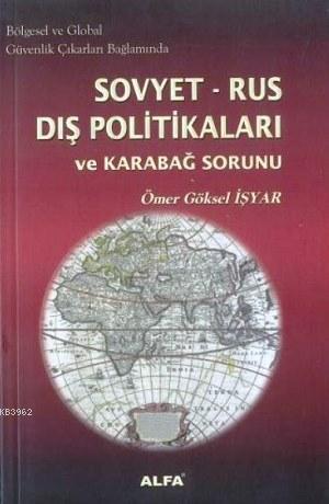 Sovyet Rus Dış Politikaları ve Karabağ Sorunu | Ömer Göksel İşyar | Al