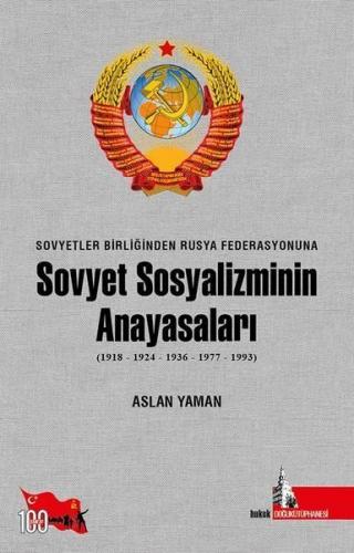 Sovyet Sosyalizminin Anayasaları | Aslan Yaman | Doğu Kütüphanesi