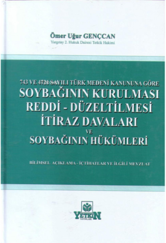 Soybağının Kurulması, Reddi, Düzeltilmesi, İtiraz Davaları ve Soybağı 