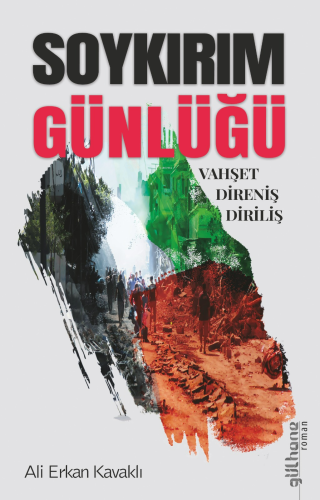 Soykırım Günlüğü (Vahşet – Direniş - Diriliş) | Ali Erkan Kavaklı | Gü