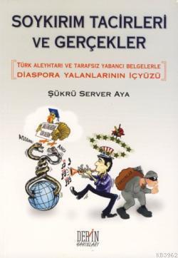 Soykırım Tacirleri ve Gerçekler; Diaspora Yalanlarının İçyüzü | Şükrü 