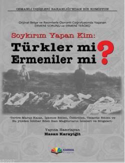 Soykırım Yapan Kim Türkler mi Ermeniler mi? | Hasan Karayiğit | Karma 