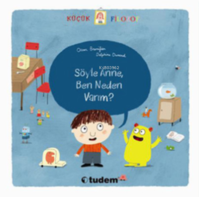 Söyle Anne, Ben Neden Varım? | Oscar Brenifier | Uçanbalık Yayıncılık