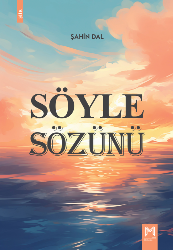 Söyle Sözünü | Şahin Dal | Memento Mori Yayınları