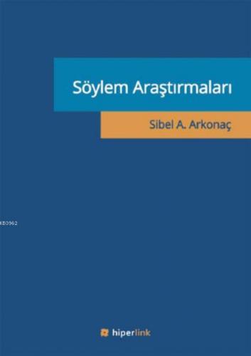 Söylem Araştırmaları | Sibel A. Arkonaç | Hiper Yayınları