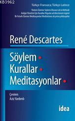 Söylem / Kurallar / Meditasyonlar | Rene Descartes | İdea Yayınevi