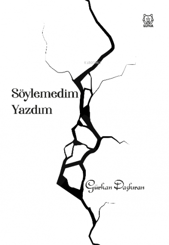 Söylemedim Yazdım | Gürkan Daşkıran | Luna Yayınları