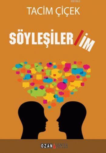 Söyleşiler/im | Tacim Çiçek | Ozan Yayıncılık