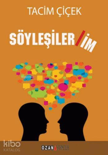 Söyleşiler/im | Tacim Çiçek | Ozan Yayıncılık