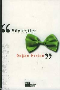 Söyleşiler | Doğan Hızlan | Doğan Kitap