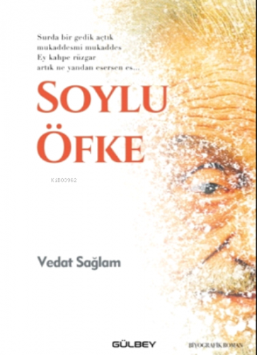 Soylu Öfke | Vedat Sağlam | Gülbey Yayınları