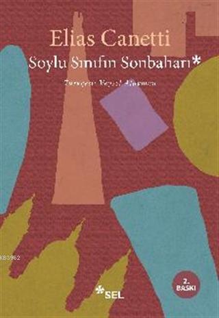 Soylu Sınıfın Sonbaharı; İngiltere Yılları | Elias Canetti | Sel Yayın