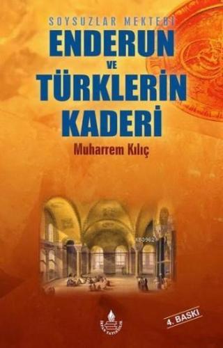 Soysuzlar Mektebi Enderun ve Türklerin Kaderi | Muharrem Kılıç | İrfan