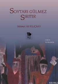 Soytarı Gülmez Sırıtır | Mehmet Ali Kılıçbay | İmge Kitabevi Yayınları