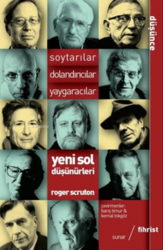 Soytarılar, Dolandırıcılar, Yaygaracılar Yeni Sol Düşünürleri | Roger 