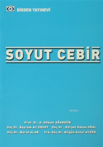 Soyut Cebir | A. Göksel Ağargün | Birsen Yayınevi