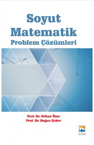 Soyut Matematik Problem Çözümleri | Doğan Çoker | Nisan Yayınları