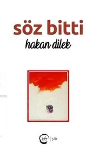 Söz Bitti | Hakan Dilek | Sıfır Yayınları