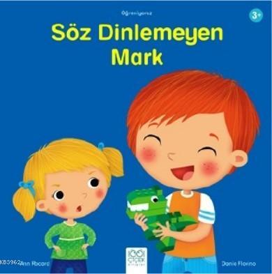 Söz Dinlemeyen Mark | Ann Rocard | 1001 Çiçek Kitaplar