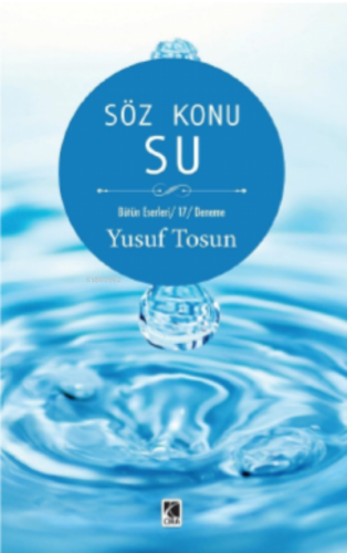 Söz Konusu Su | Yusuf Tosun | Çıra Yayınları