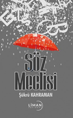 Söz Meclisi | Şükrü Kahraman | Liman Yayınevi