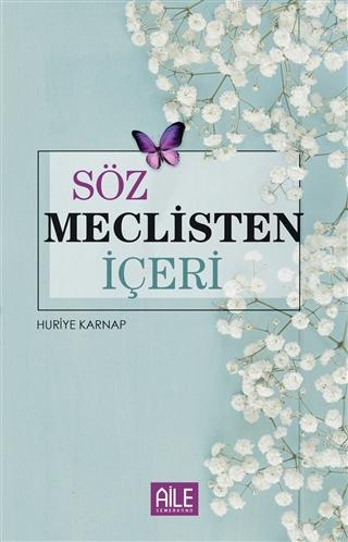 Söz Meclisten İçeri | Huriye Karnap | Semerkand Yayınları