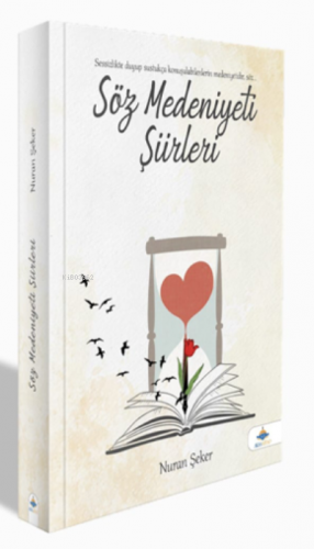 Söz Medeniyeti Şiirleri | Nuran Şeker | Aksa Kitap