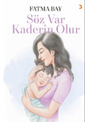 Söz Var Kaderin Olur | Fatma Bay | Cinius Yayınları