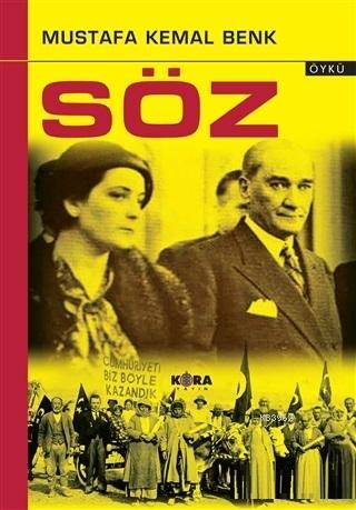 Söz | Mustafa Kemal Benk | Kora Yayın