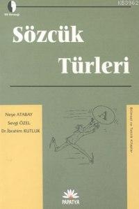 Sözcük Türleri | Neşe Atabay | Papatya Bilim