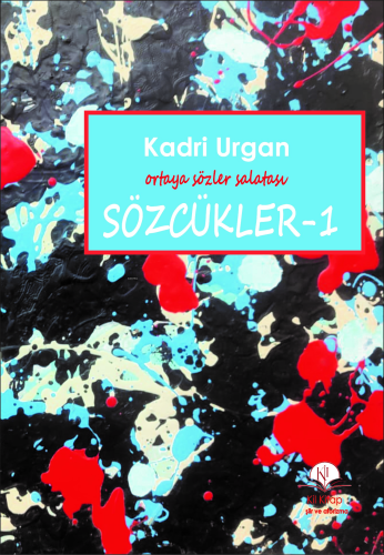 Sözcükler - 1 | Kadri Urgan | Kil Yayınları