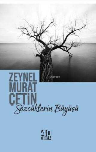 Sözcüklerin Büyüsü | Zeynel Murat Çetin | 40 Kitap