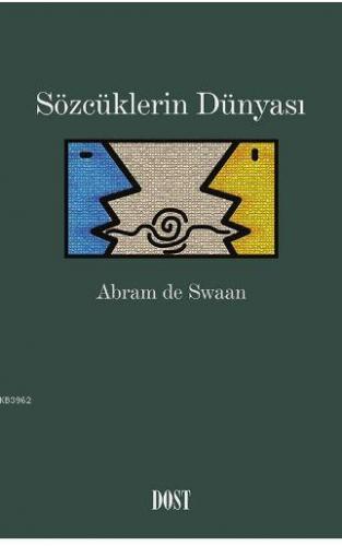 Sözcüklerin Dünyası | Abram de Swaan | Dost Kitabevi