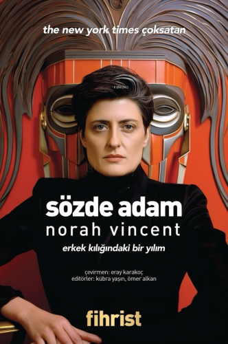 Sözde Adam Erkek Kılığındaki Bir Yılım | Norah Vincent | Fihrist Kitap