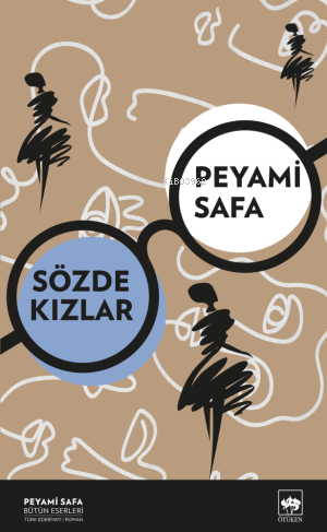 Sözde Kızlar | Peyami Safa | Ötüken Neşriyat