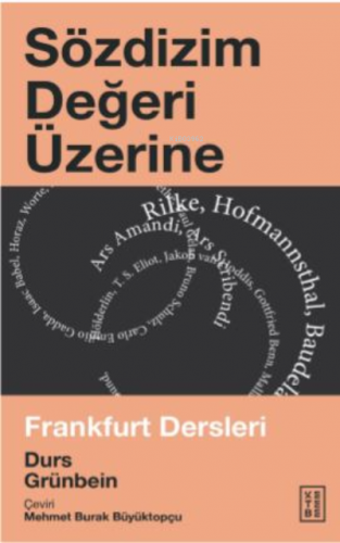 Sözdizim Değeri Üzerine | Durs Grünbein | Ketebe Yayınları