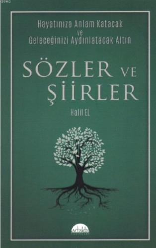 Sözler ve Şiirler | Halil El | Artuklu Yayınları