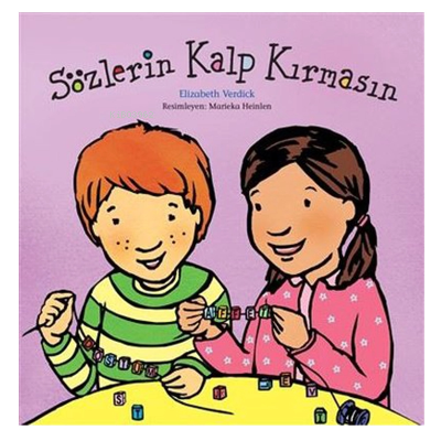 Sözlerin Kalp Kırmasın | Elizabeth Verdick | MEAV Yayıncılık