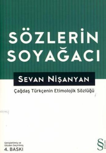 Sözlerin Soyağacı (Ciltli); Çağdaş Türkçe'nin Etnolojik Sözlüğü | Seva