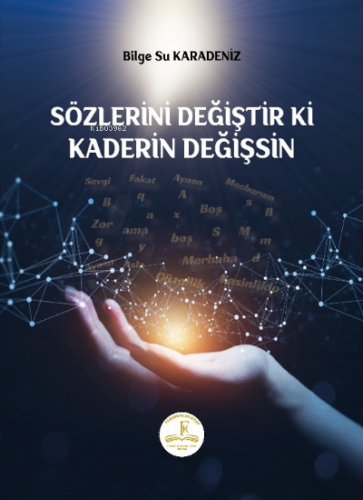 Sözlerini Değiştir Ki Kaderin Değişsin | Bilge Su Karadeniz | Fenomenl