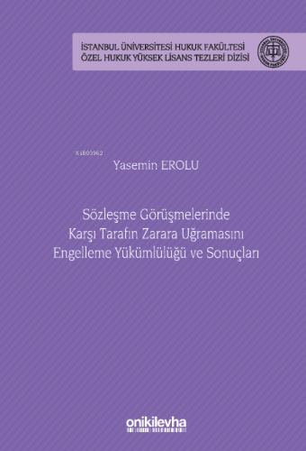 Sözleşme Görüşmelerinde Karşı Tarafın Zarara Uğramasını Engelleme Yükü