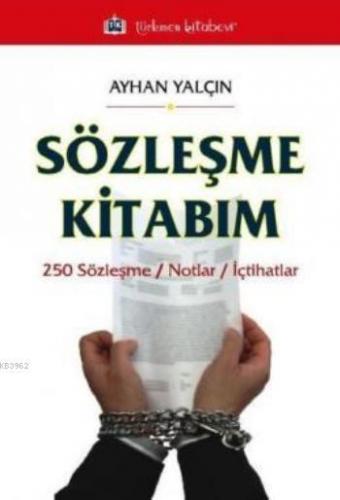 Sözleşme Kitabım | Ayhan Yalçın | Türkmen Kitabevi